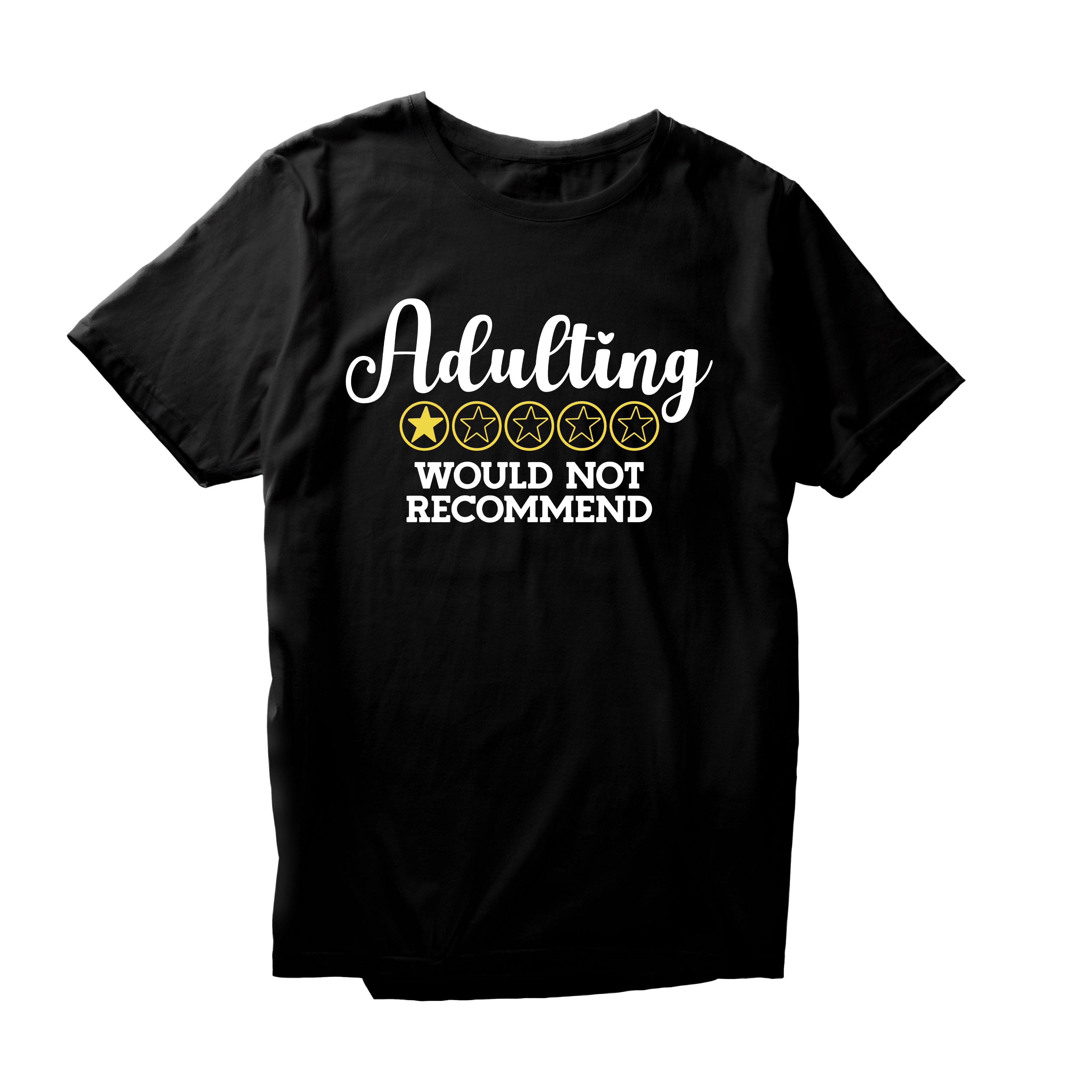 Alfaq Adulting Would Not Recommend T-Shirt