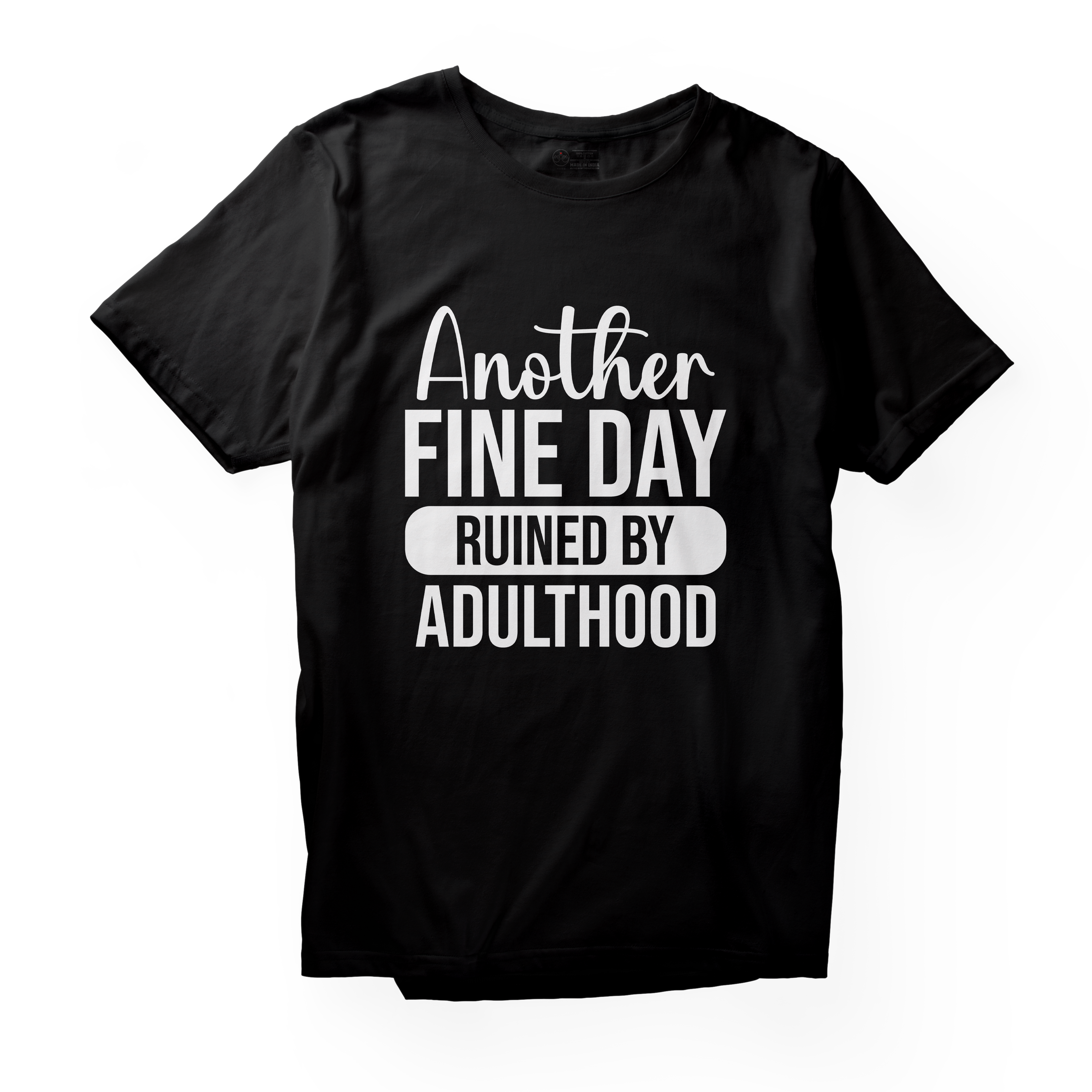 Alfaq Another Fine Day Ruined By Adulthood 01 T-Shirt