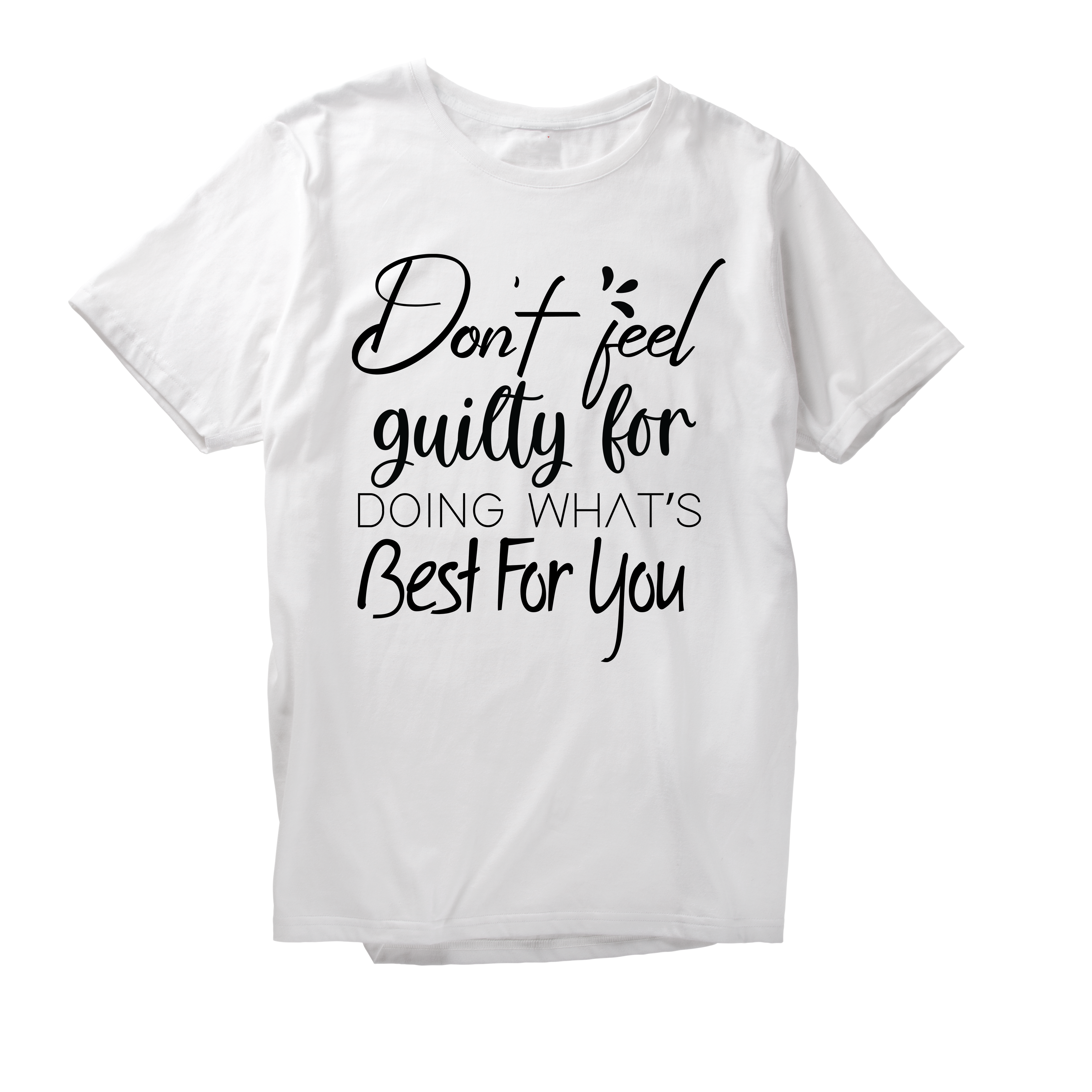 Alfaq Don't feel guilty for doing what's best for you T-Shirt