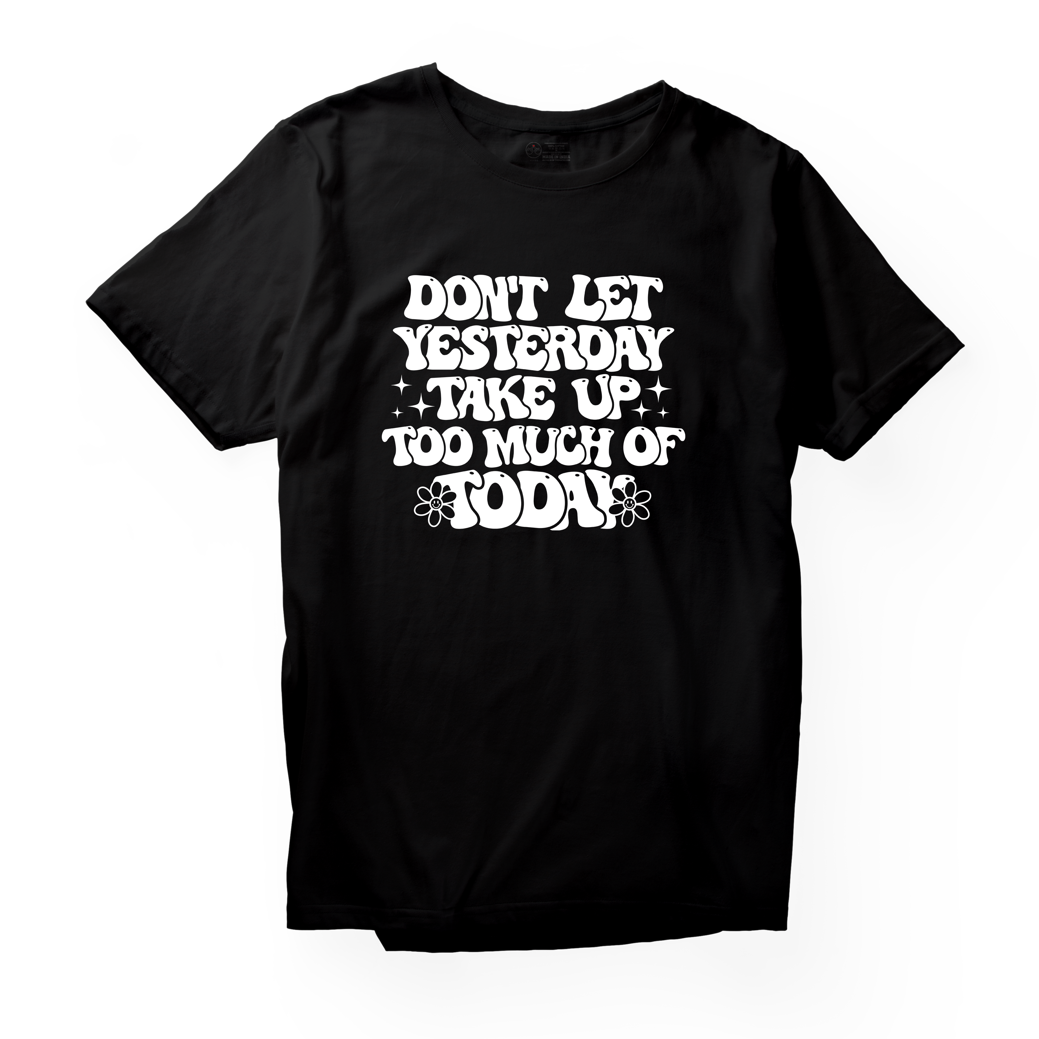 Alfaq Dont let yesterday take up too much of today-01 T-Shirt