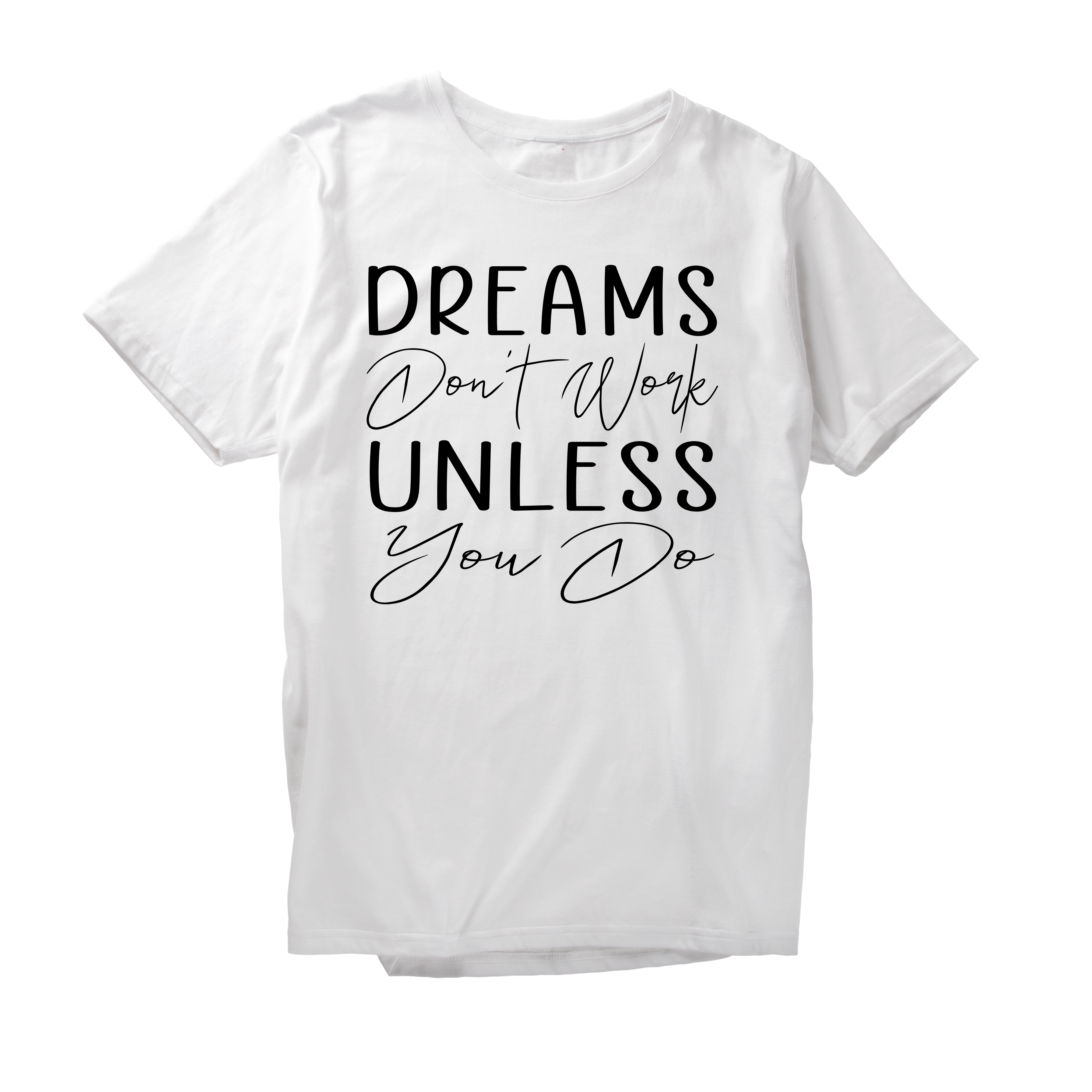 Alfaq Dreams dont work unless you do T-Shirt