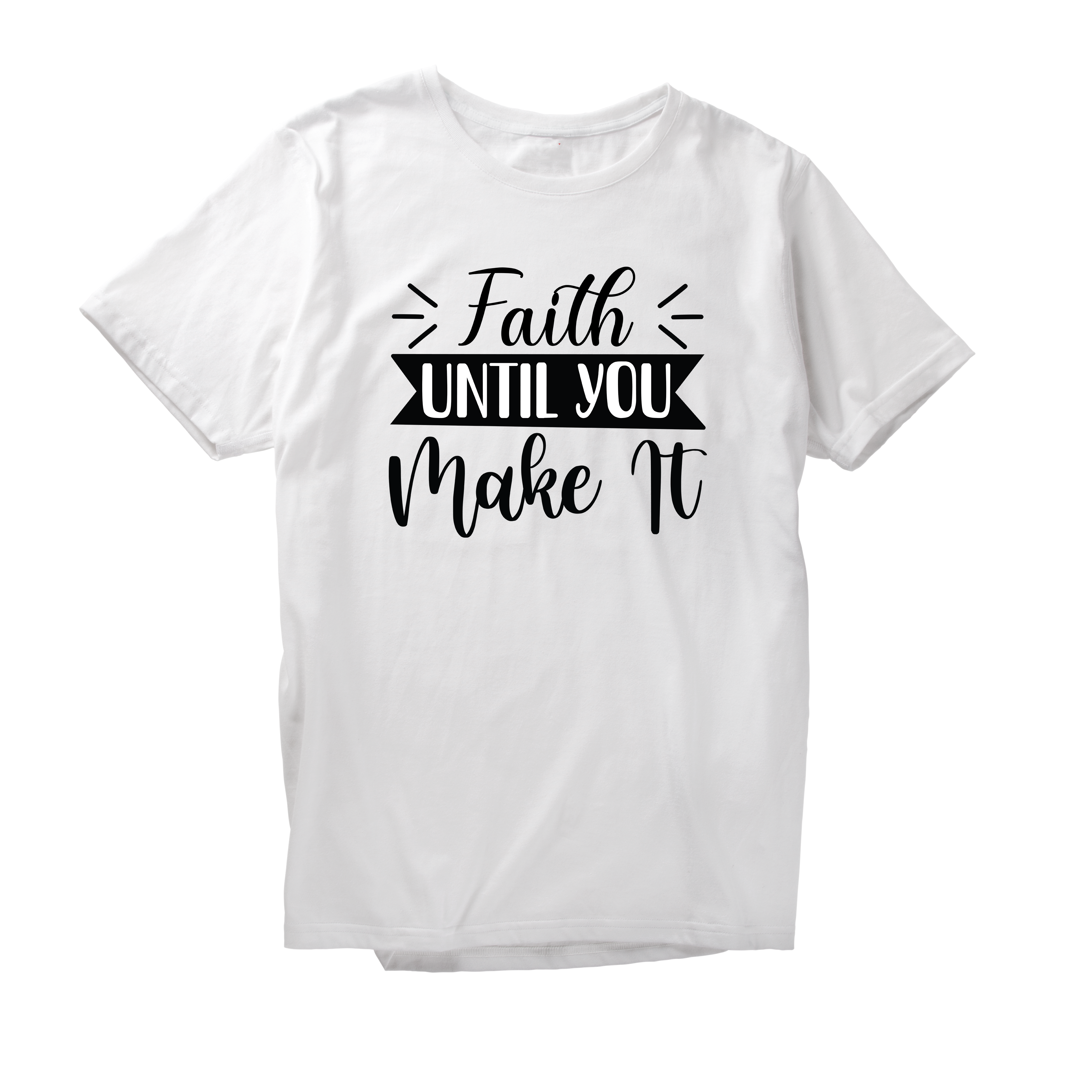 Alfaq Faith Until You Make it T-Shirt