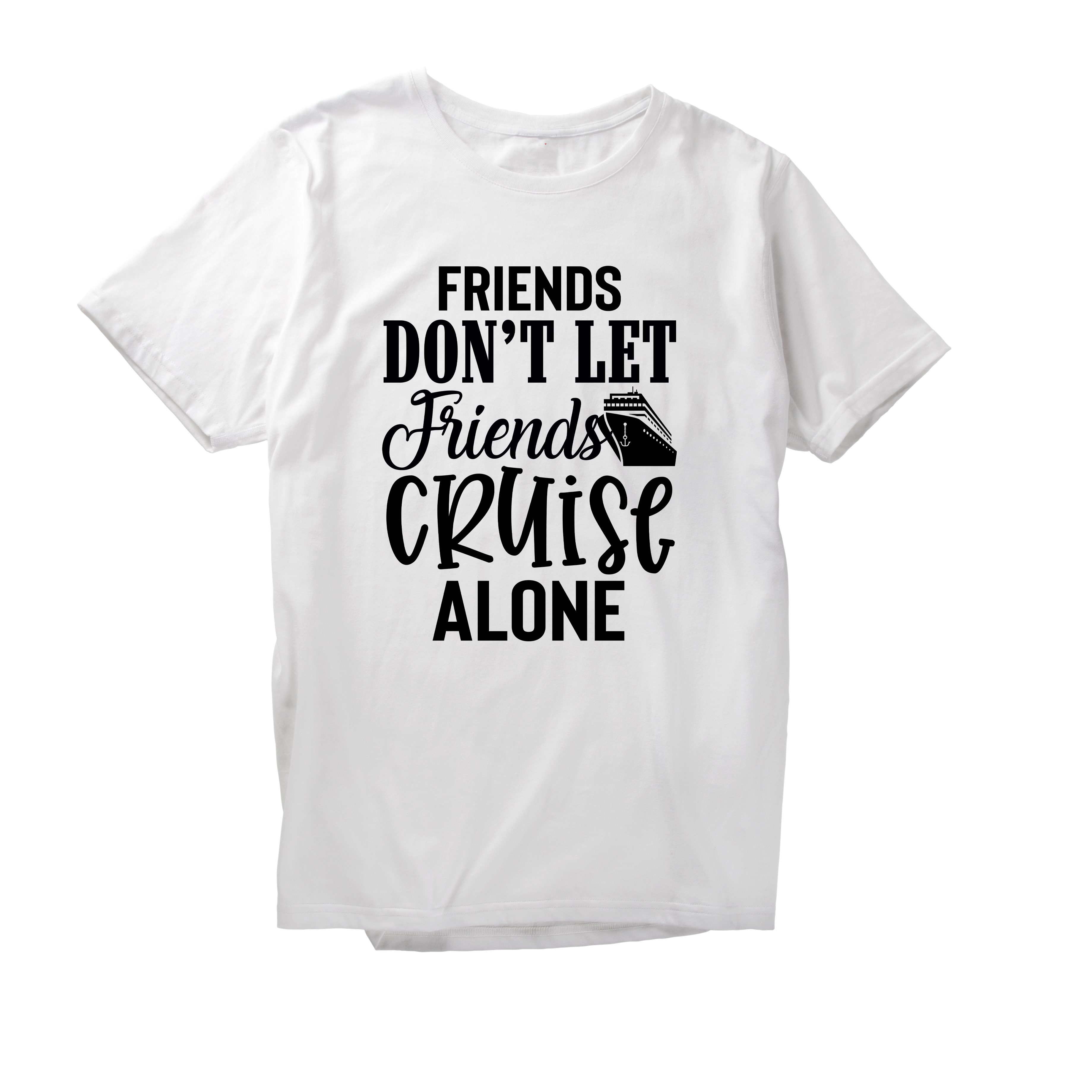 Alfaq Friends Don't Let Frinds Cryise Alone T-Shirt