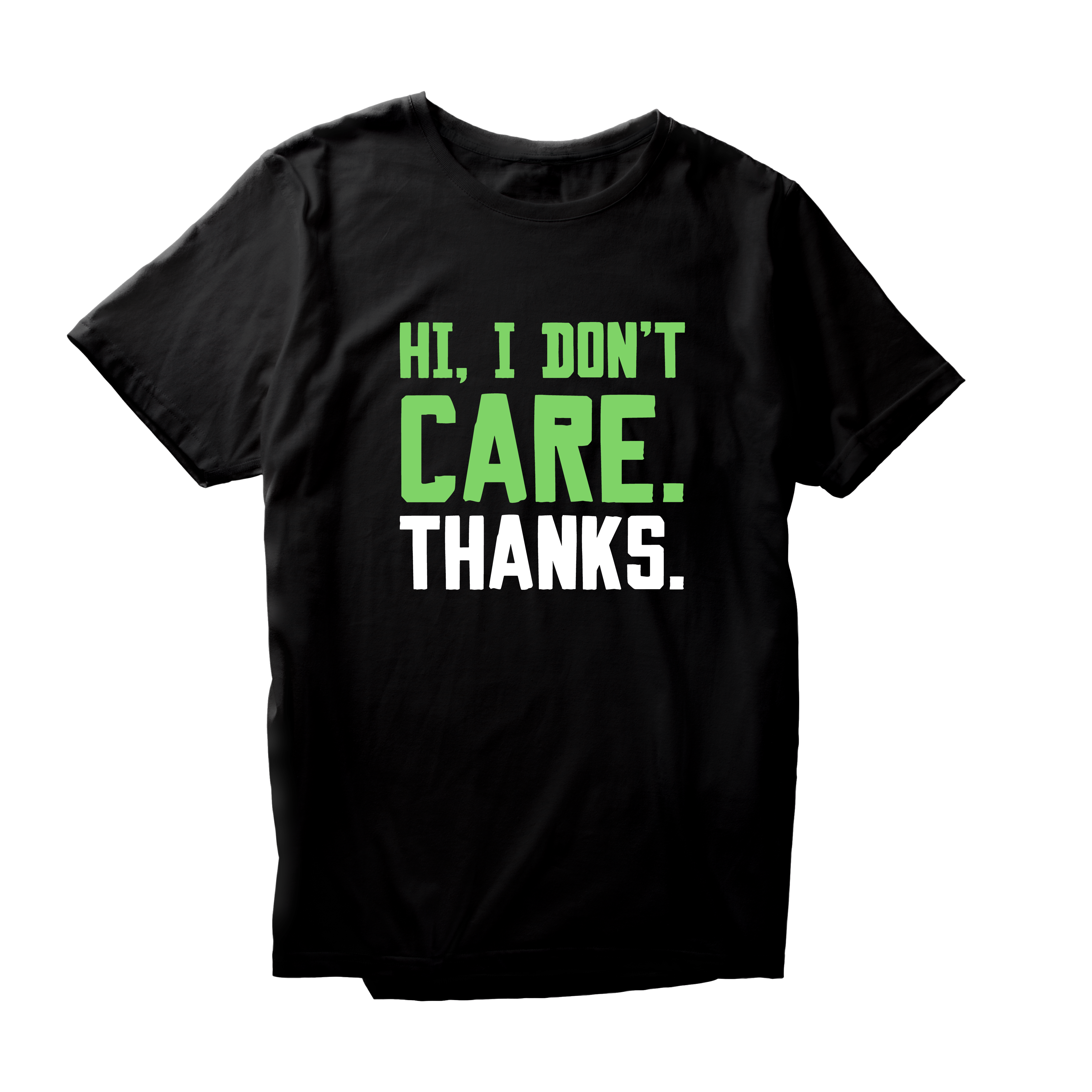 Alfaq Hi I Don't Care Thanks T-Shirt