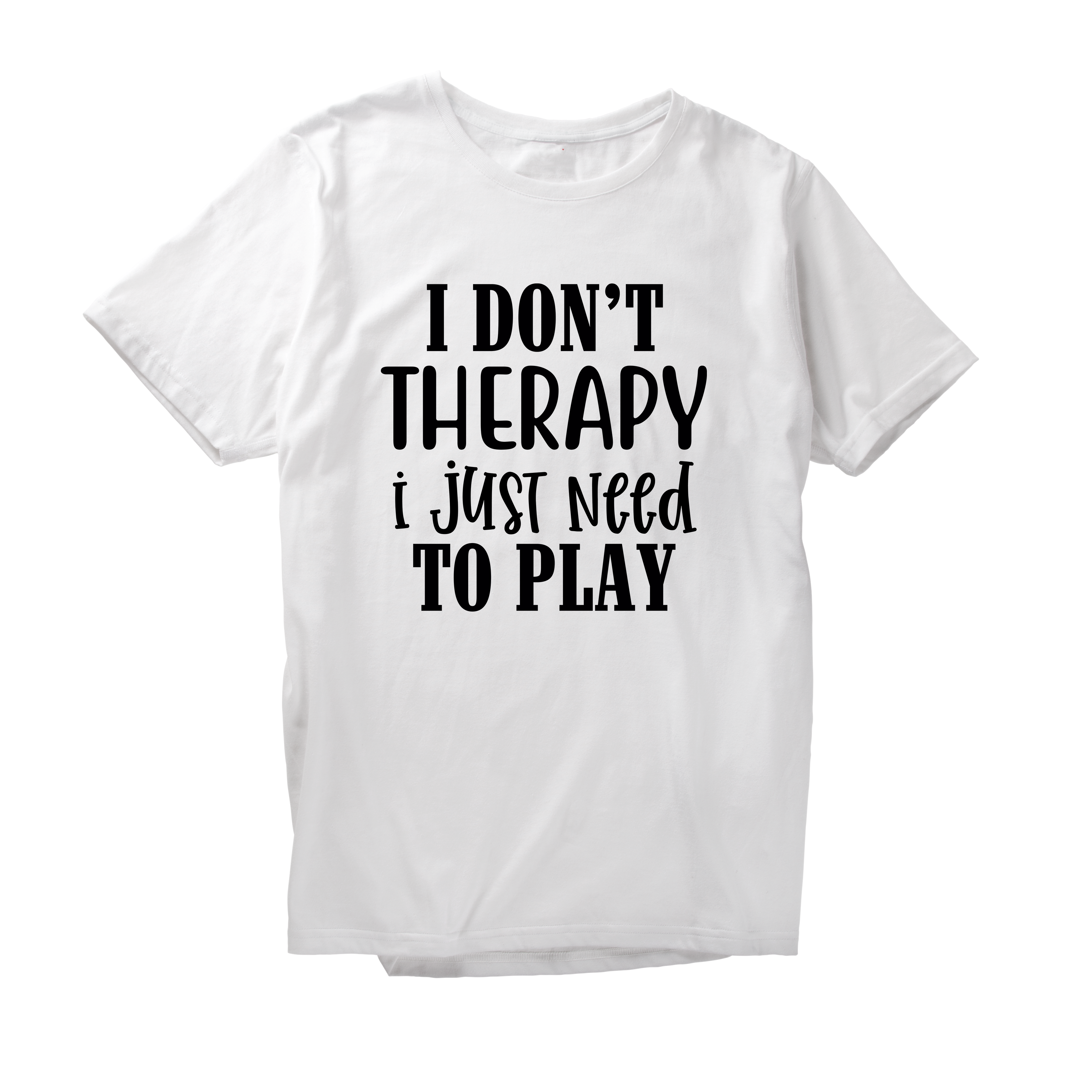 Alfaq I Don't Therapy I Just Need To Play T-Shirt