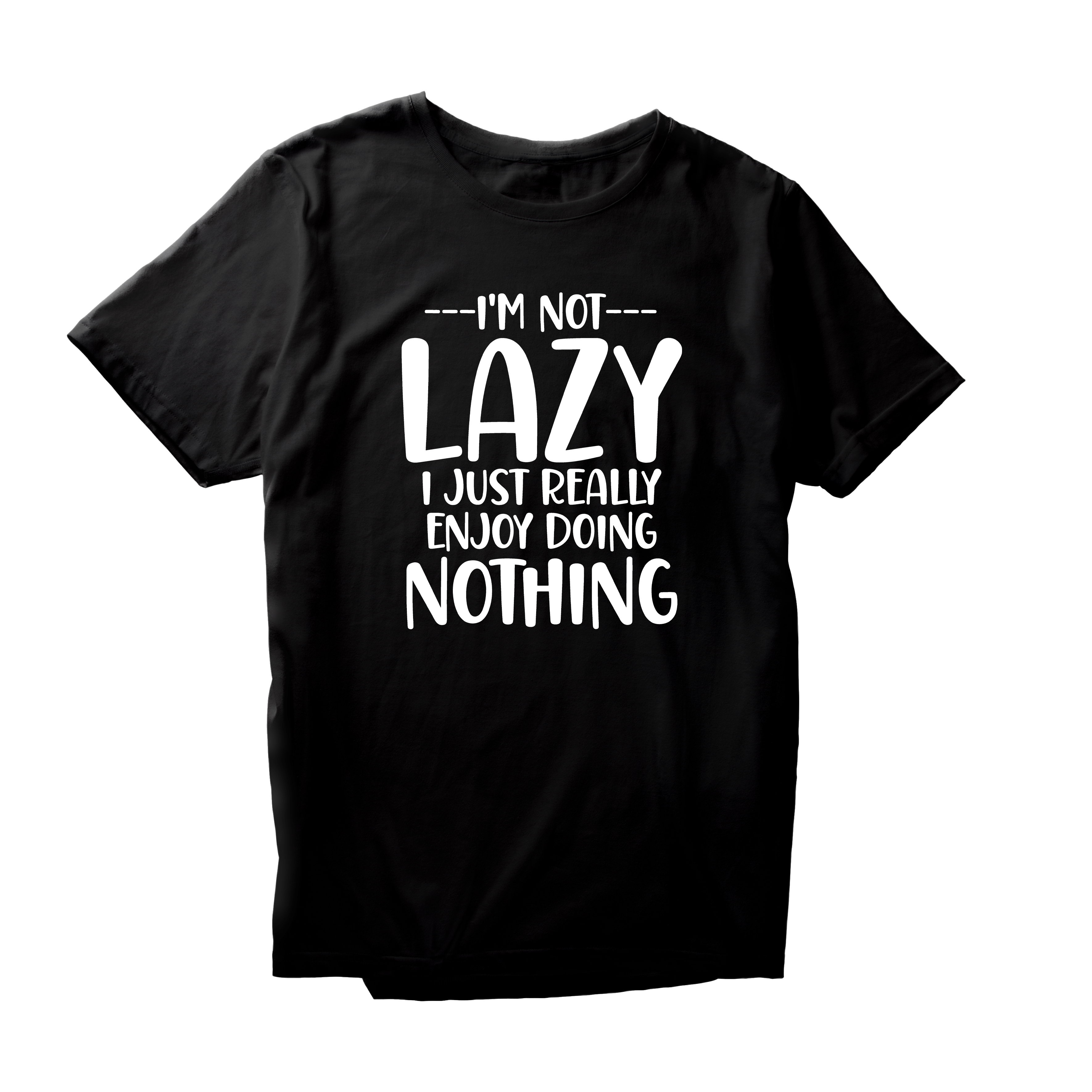 Alfaq I'M Not Lazy I Just Really enjoy Doing Nothing T-Shirt