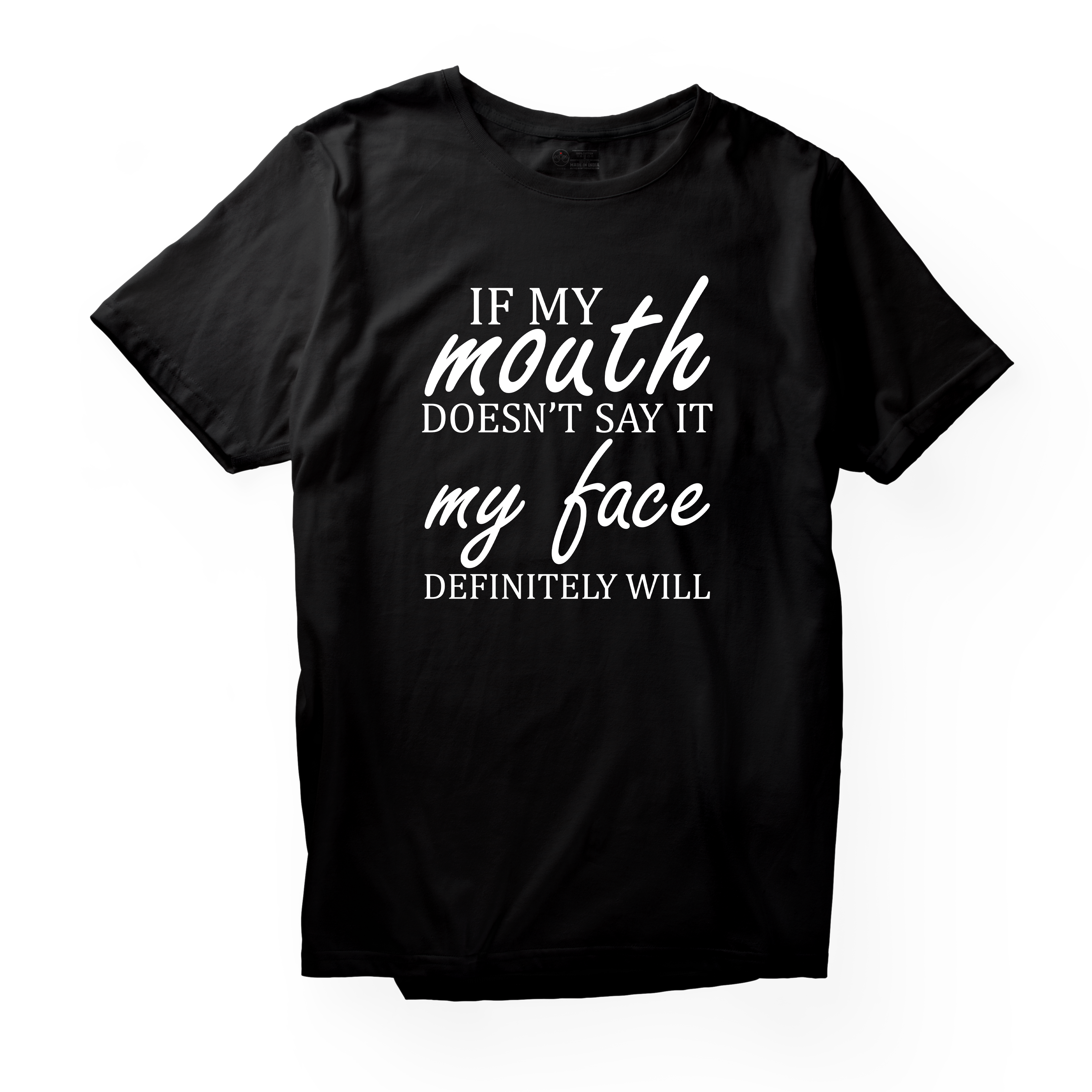 Alfaq If My Mouth Doesnt Say It My Face Definitely Will 02 T-Shirt