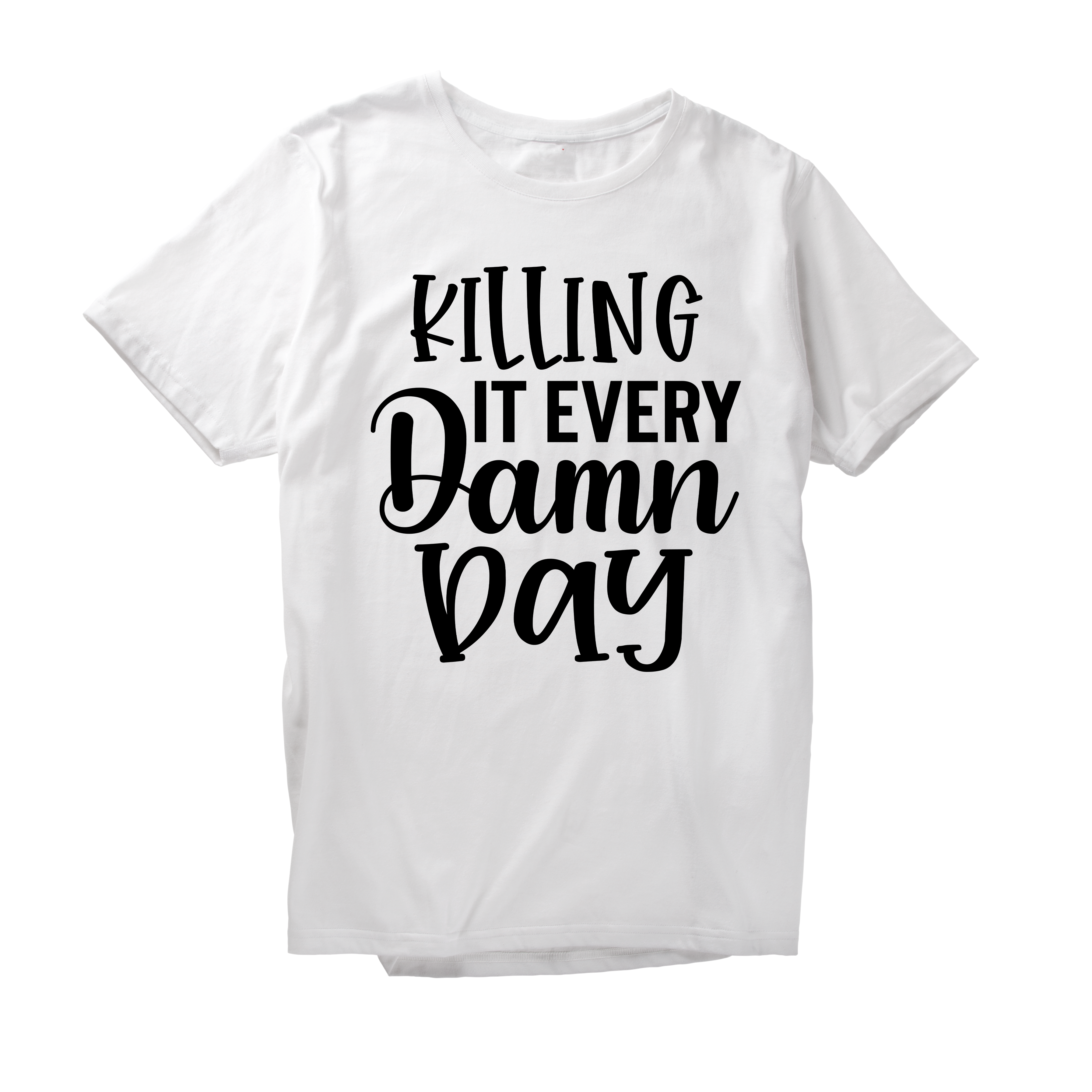 Alfaq Killing it every damn day T-Shirt