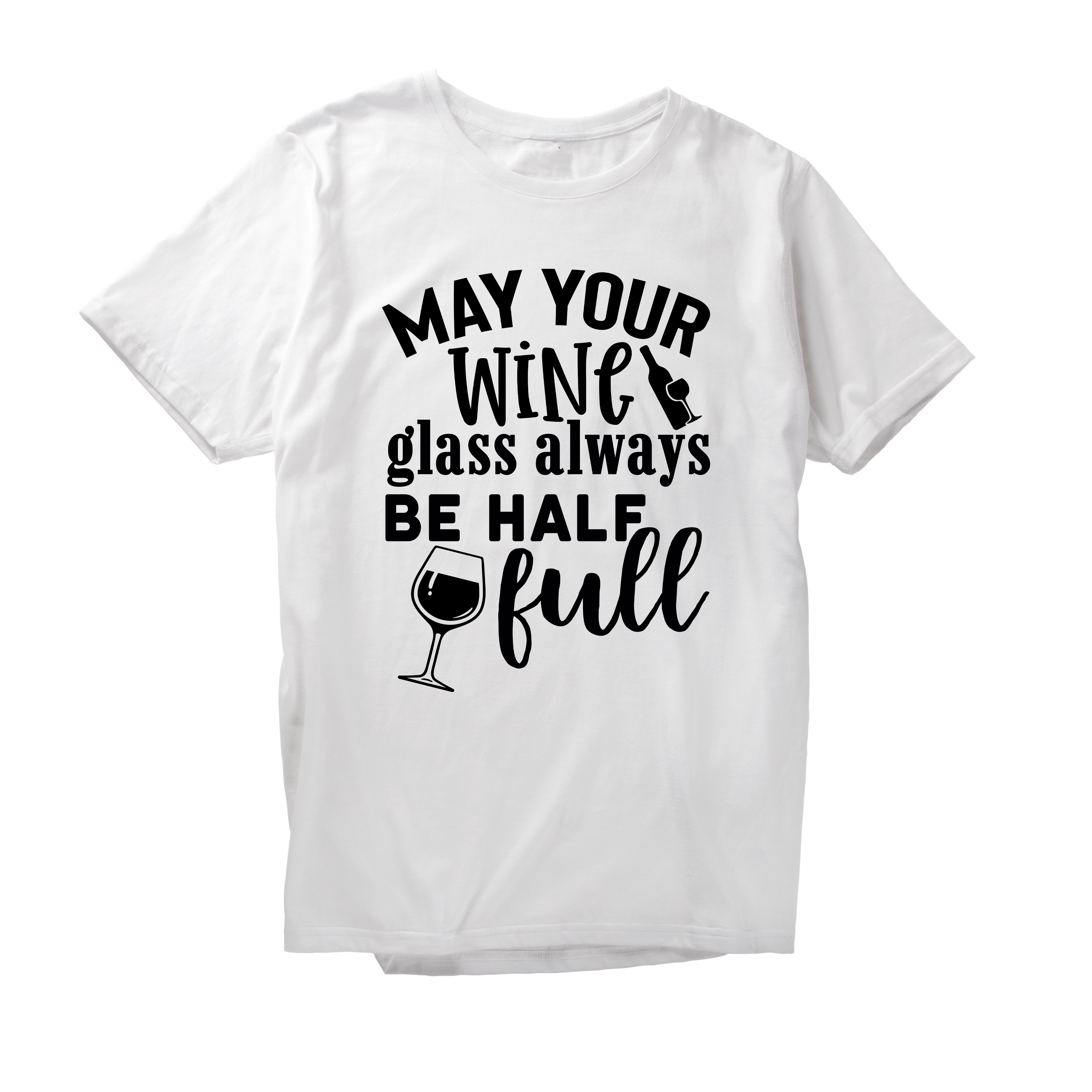 Alfaq May Your Wine Glass Always Be Half Full T-Shirt