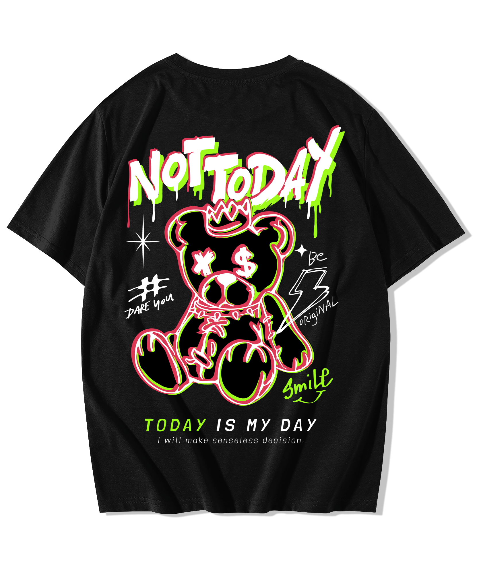 Not Today Printed Oversized T-Shirt