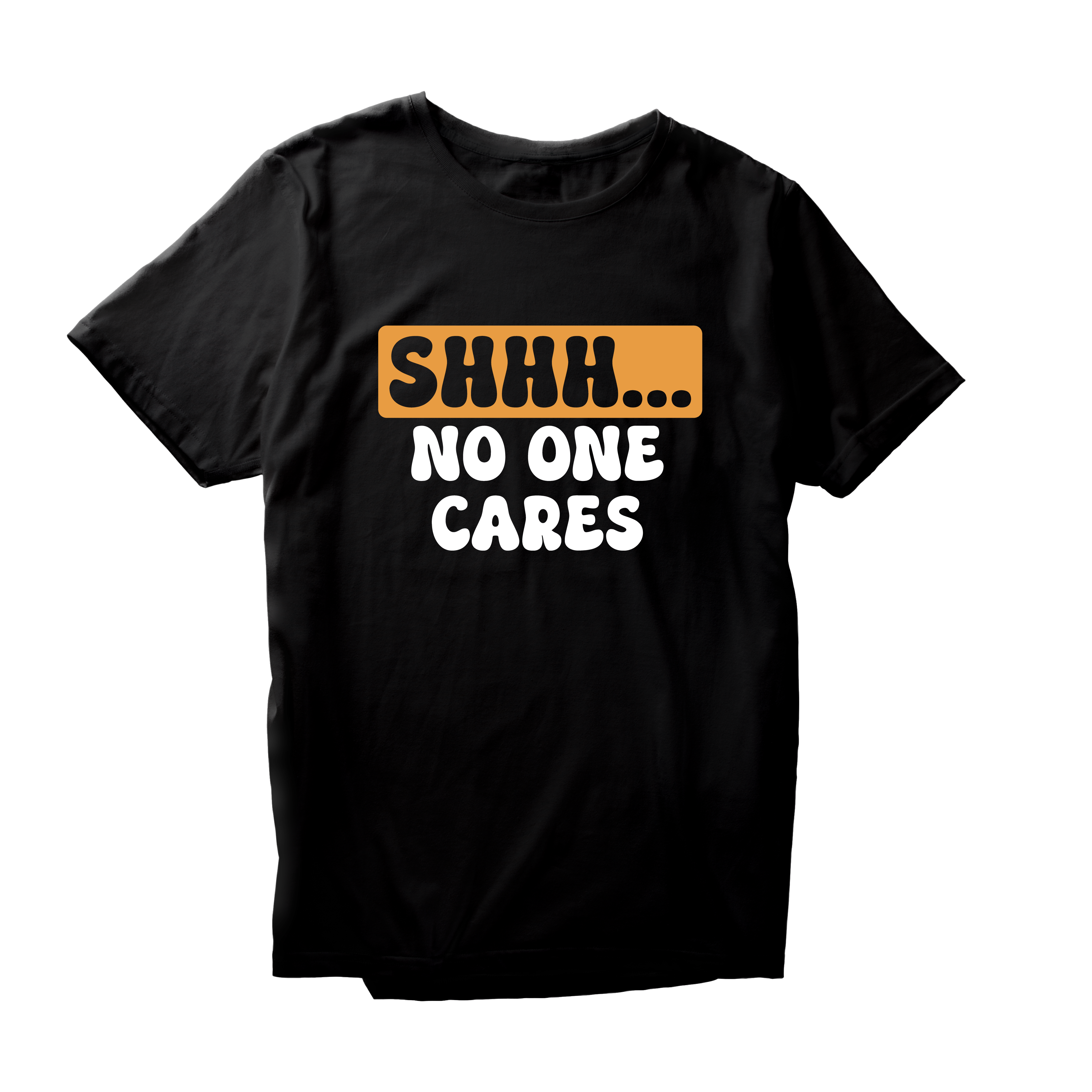 Alfaq Shhh no one cares 2 T-Shirt