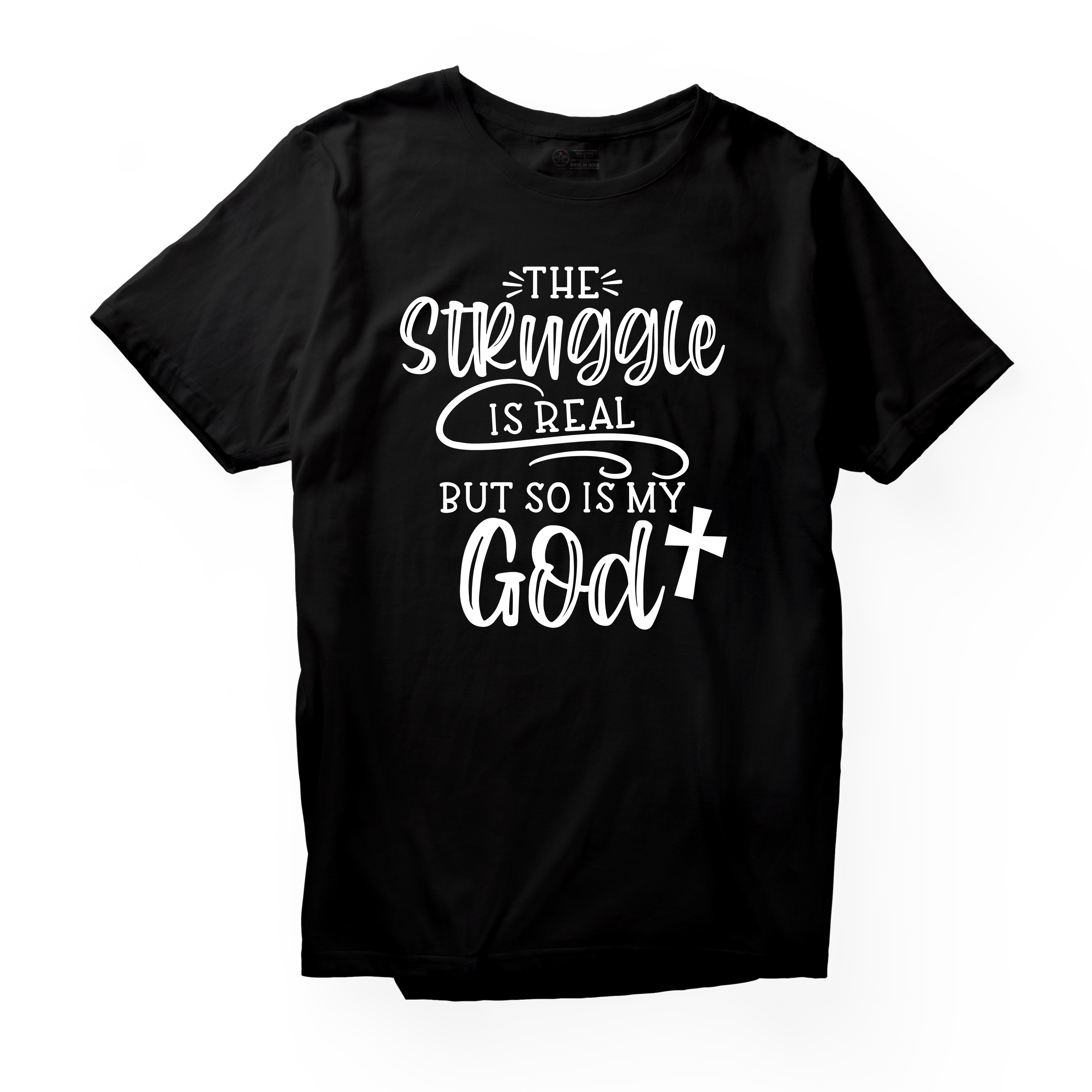 Alfaq The Struggle Is Real But So Is My God WH T-Shirt