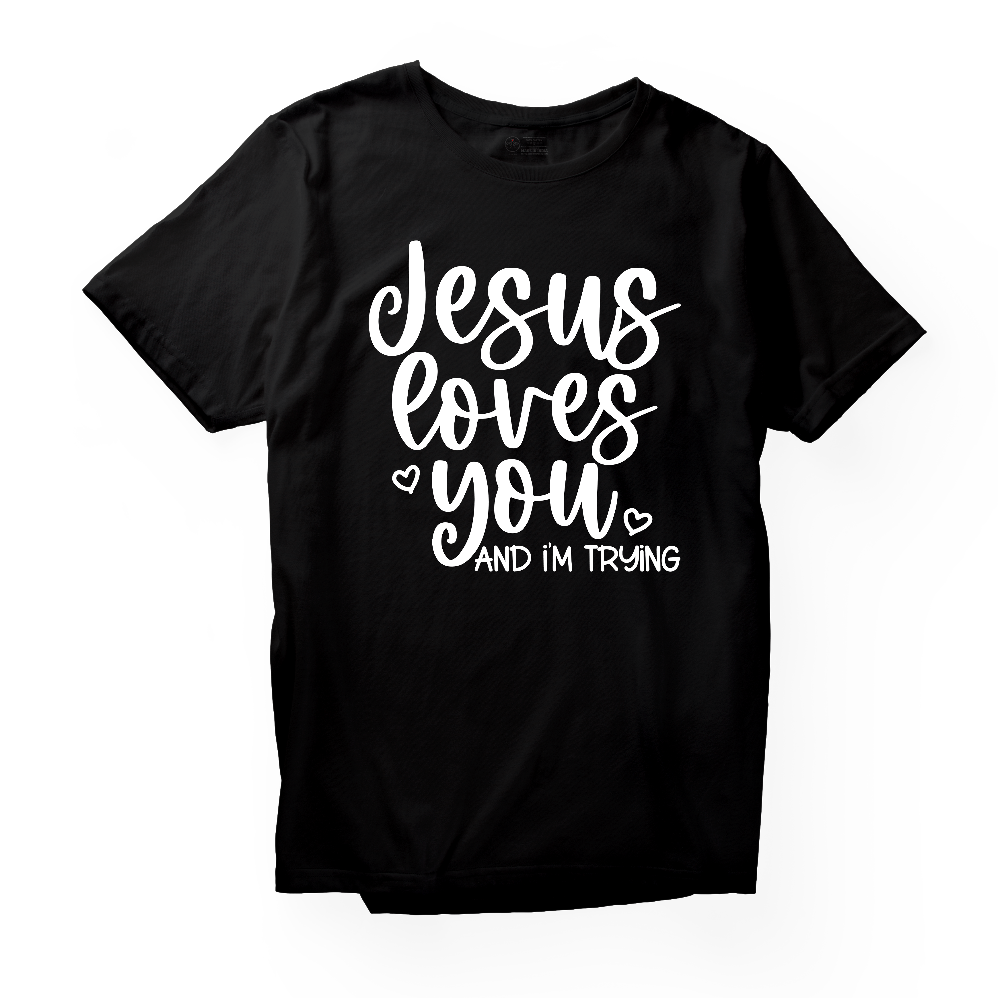 Alfaq jesus Loves You and Im Trying WH T-Shirt